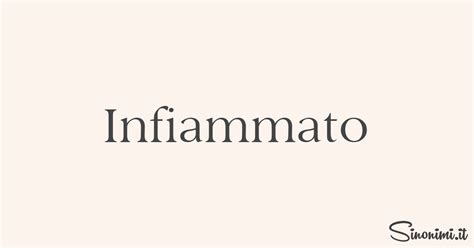 infiammato rovente